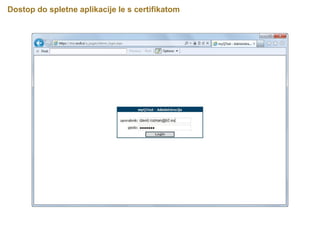 Dostop do spletne aplikacije le s certifikatom
 