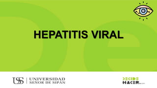 HEPATITIS VIRAL
 