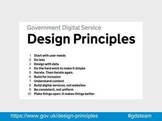 https://www.gov.uk/design-principles #gdsteam
 