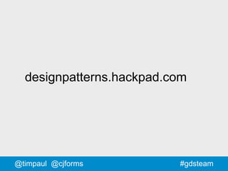 #gdsteam@timpaul @cjforms
designpatterns.hackpad.com
 