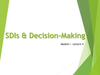 SDI Module I - SDI and Decision Making.pdf