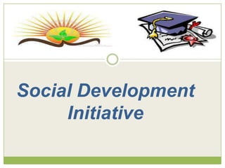 Social Development
Initiative

 