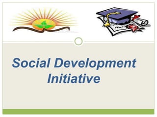 Social Development
Initiative

 