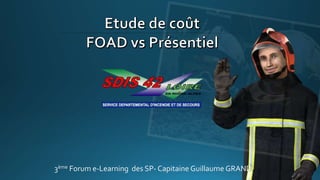 3ème Forum e-Learning des SP- Capitaine Guillaume GRAND
 