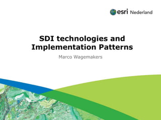 Click to edit Subtitle (optional)



          SDI technologies and
        Implementation Patterns
                        Marco Wagemakers
 