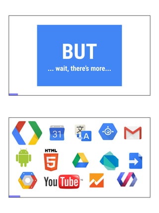 BUT
... wait, there’s more...
 