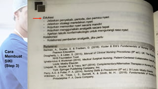 Cara
Membuat
SIKI
(Step 3)
 