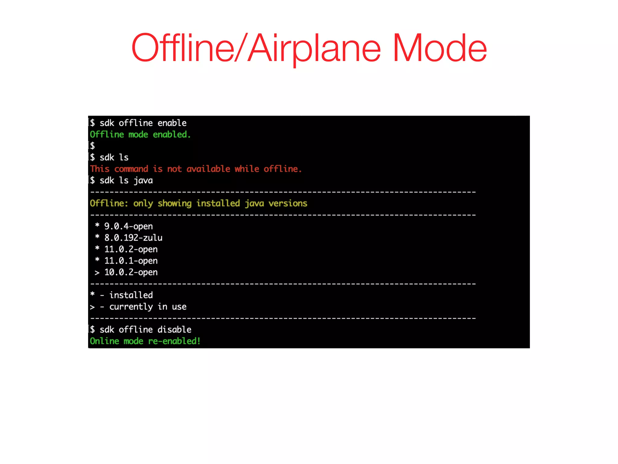 Ofﬂine/Airplane Mode
 