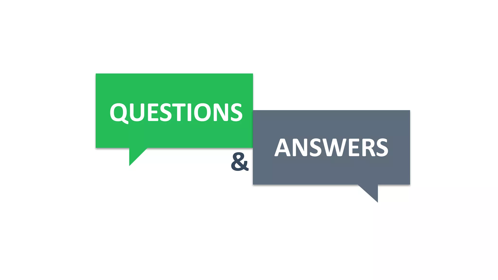 ANSWERS
&
QUESTIONS
 