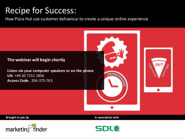 Recipe For Success How Pizza Hut Use Customer Behaviour To Create A