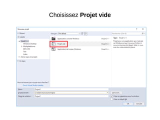 Choisissez Projet vide
 