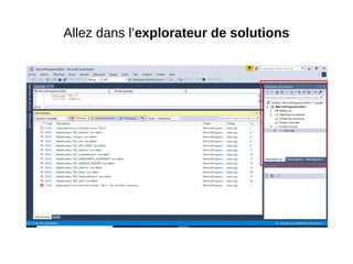 Allez dans l’explorateur de solutions
 