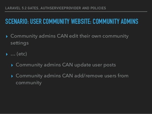 Laravel 5.2 Gates, AuthServiceProvider and Policies
