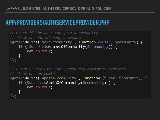 Laravel 5.2 Gates, AuthServiceProvider and Policies