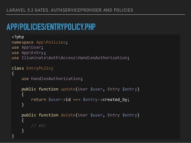 Laravel 5.2 Gates, AuthServiceProvider and Policies