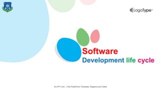 Software
Development life cycle
ALLPPT.com _ Free PowerPoint Templates, Diagrams and Charts
 