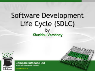 Software Development Life Cycle (SDLC) by Khushbu Varshney 