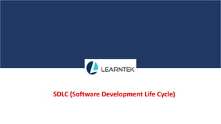 SDLC (Software Development Life Cycle)
 
