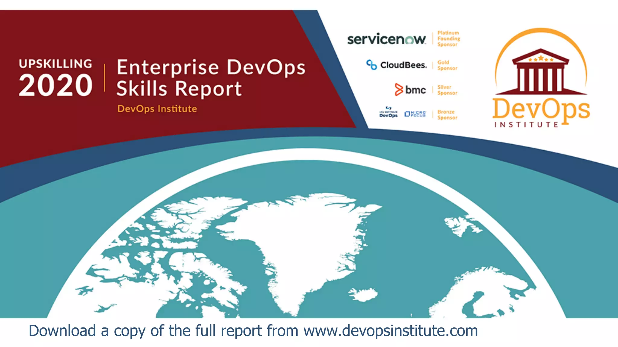 Download a copy of the full report from www.devopsinstitute.com
 