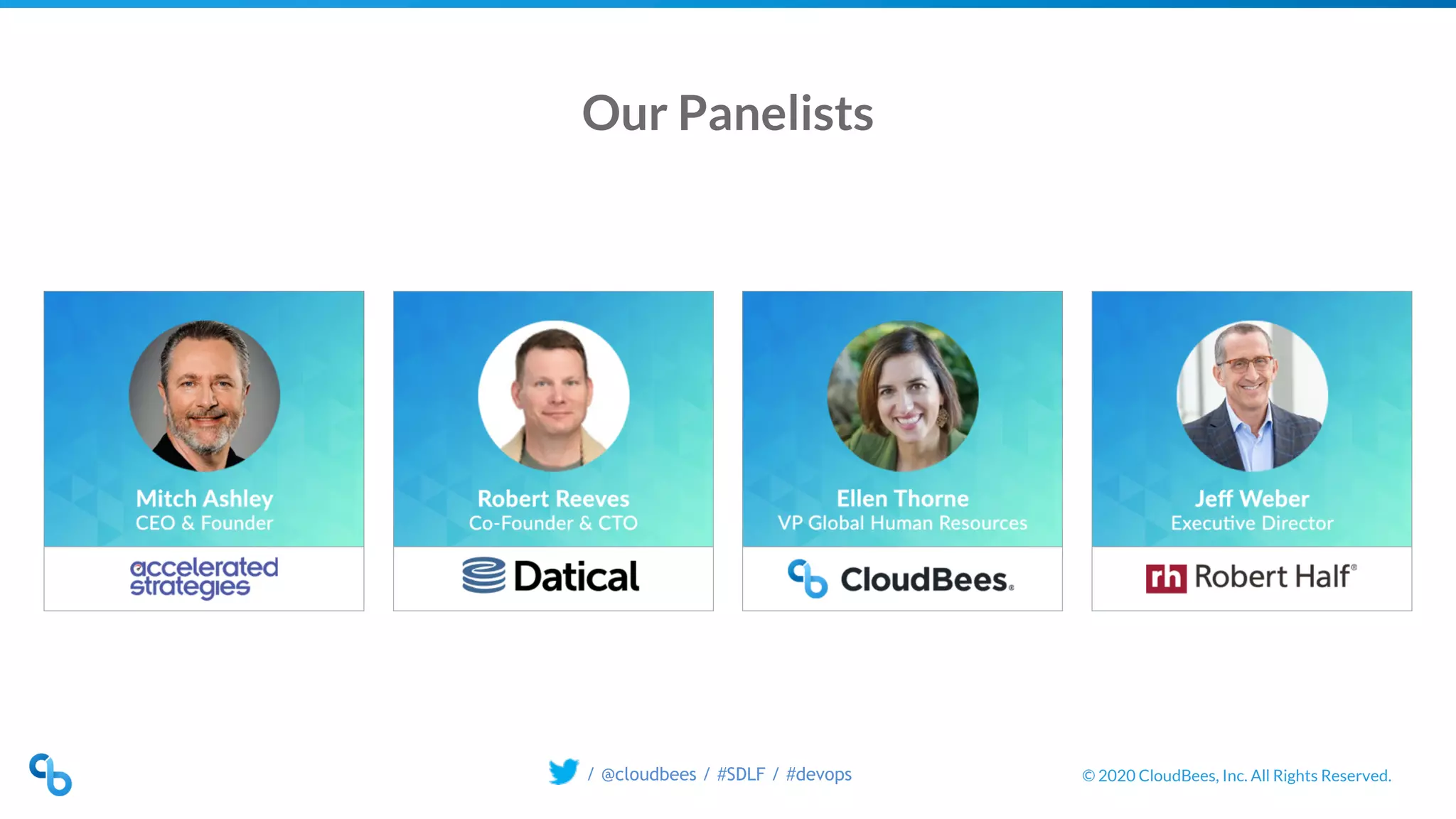 © 2020 CloudBees, Inc. All Rights Reserved./ @cloudbees / #SDLF / #devops
Our Panelists
 