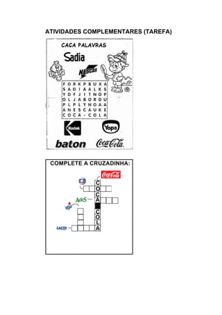 ATIVIDADES COMPLEMENTARES (TAREFA)
 