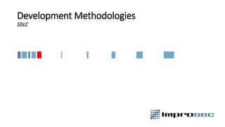 Development Methodologies
SDLC
 