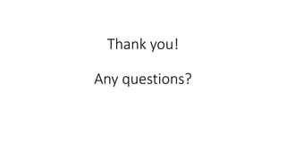 Thank you!
Any questions?
 