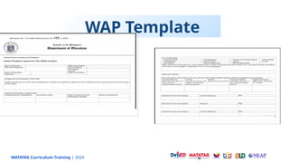 MATATAG Curriculum Training | 2024
WAP Template
 