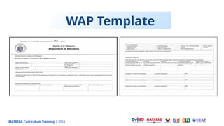 MATATAG Curriculum Training | 2024
WAP Template
 