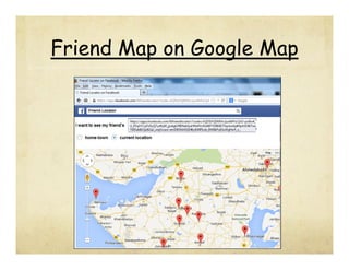 Friend Map on Google Map

 