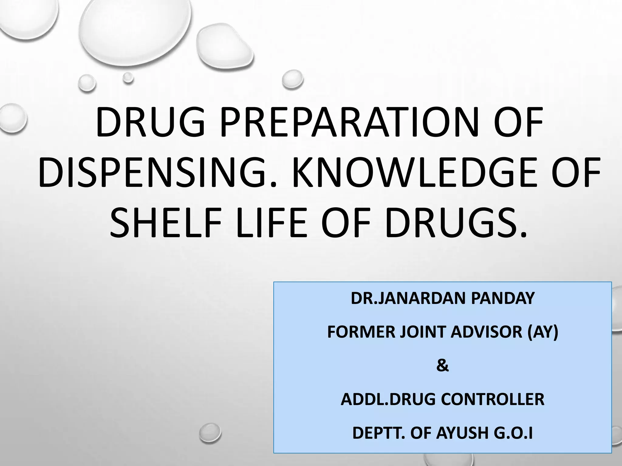 knowledge about the expiry date/shelf life (saveerya Avadhi) and