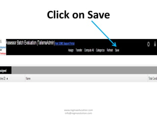 Click on Save
www.regmaeducation.com
info@regmasolution.com
 