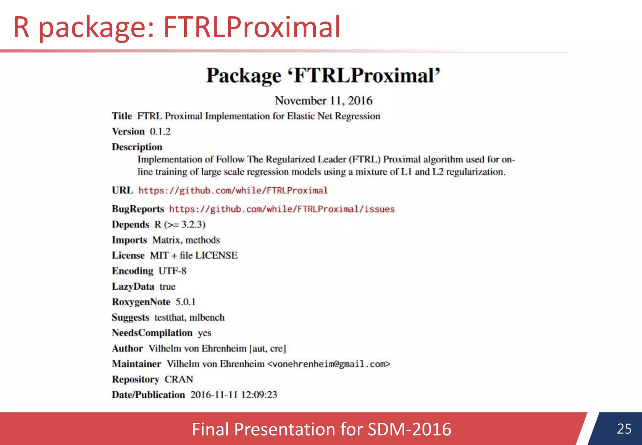 25Final Presentation for SDM-2016
R package: FTRLProximal
 