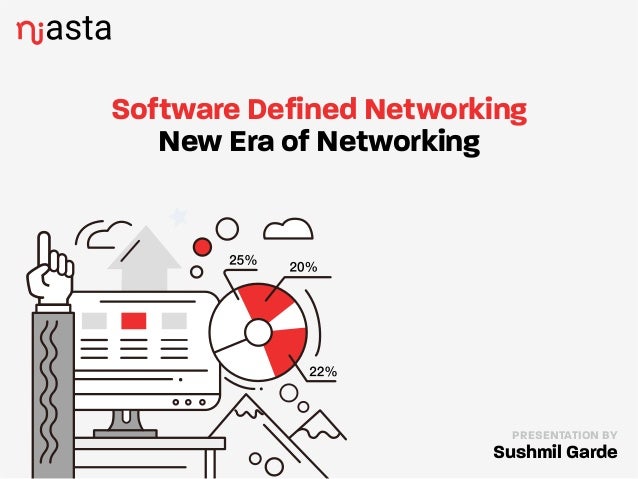 SDN- Software Defined Networking and NFV- Network Function Virtualization