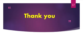 “
”
Thank you
17
 