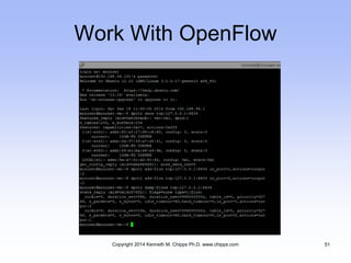 Work With OpenFlow
Copyright 2014 Kenneth M. Chipps Ph.D. www.chipps.com 51
 