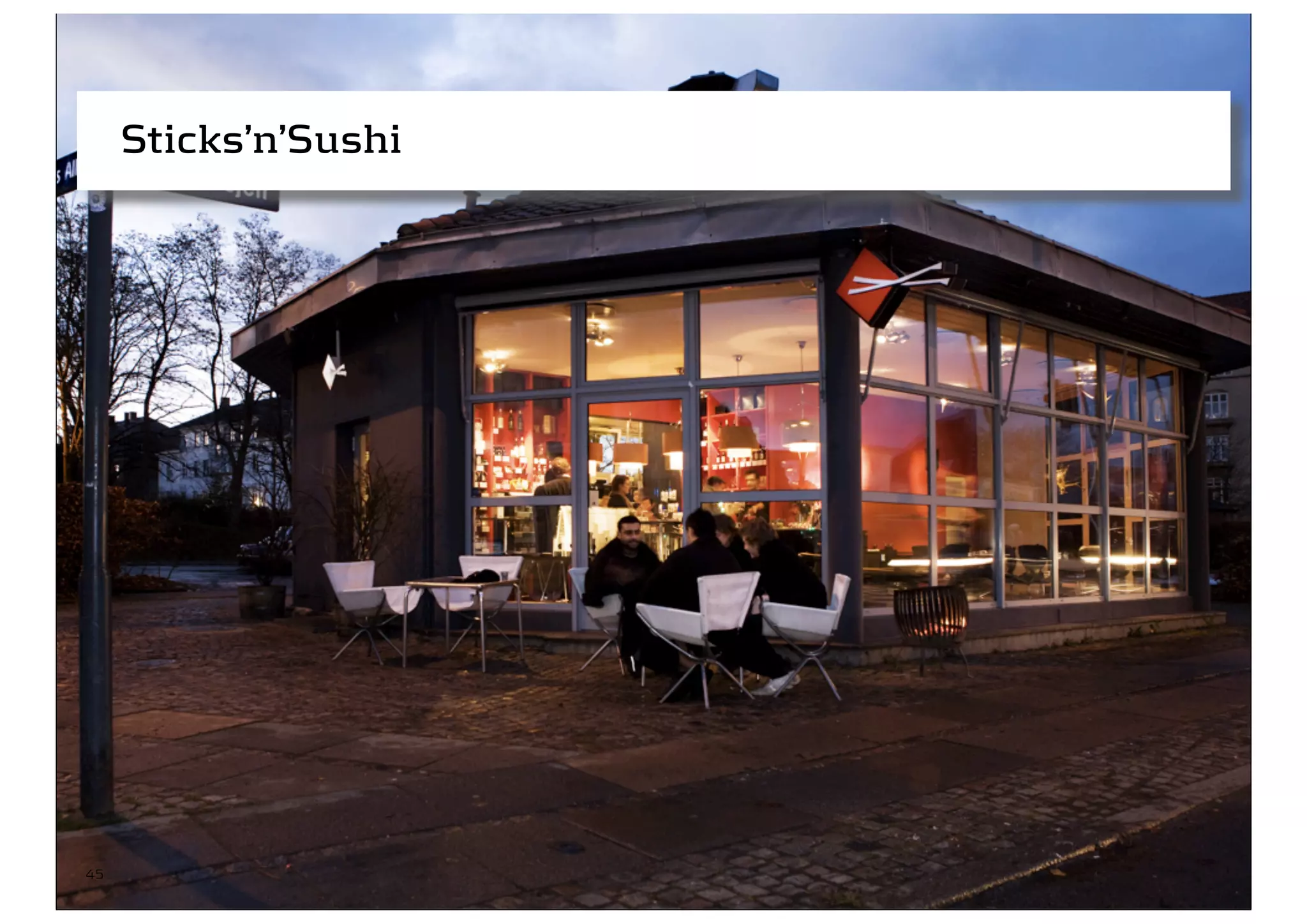 Sticks’n’Sushi




45
 