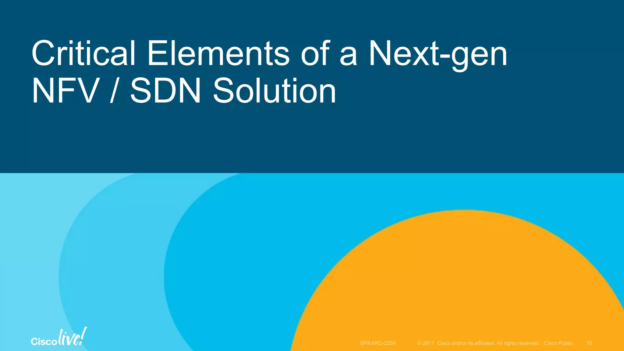 Critical Elements of a Next-gen
NFV / SDN Solution
 