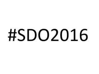 #SDO2016
 
