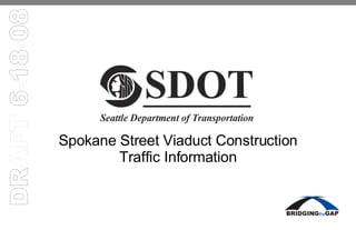 Spokane Street Viaduct Construction Traffic Information 