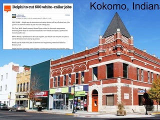 Kokomo, Indiana
 