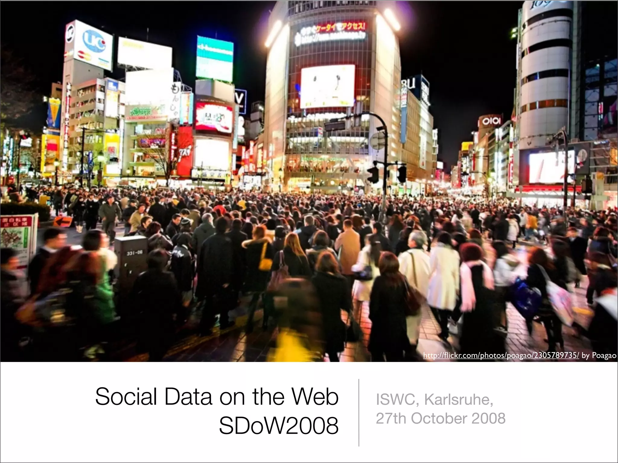 Social Data on the Web 2008