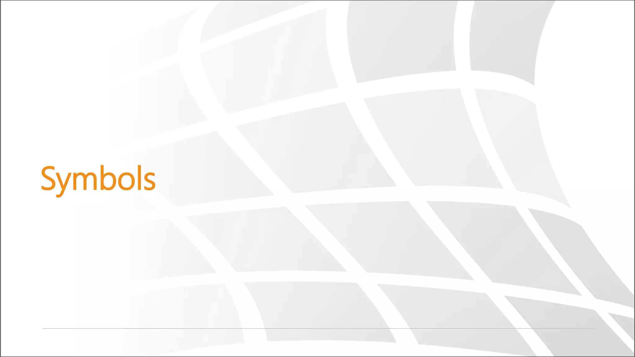 Symbols
 