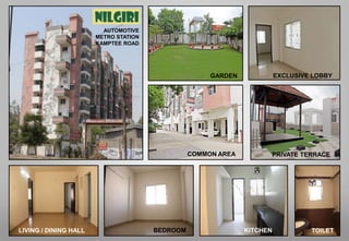 LIVING / DINING HALL BEDROOM TOILETKITCHEN
COMMON AREA PRIVATE TERRACE
GARDEN EXCLUSIVE LOBBY
AUTOMOTIVE
METRO STATION
KAMPTEE ROAD
 