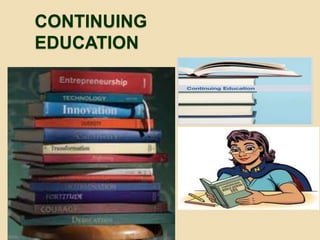 CONTINUING
EDUCATION
 