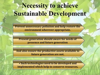 Sustainability issues are to
be analysed at various
levels
 