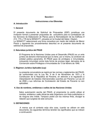 Sección I

                         Instrucciones a los Oferentes
A. Introducción

1. General

El presente documento de So...