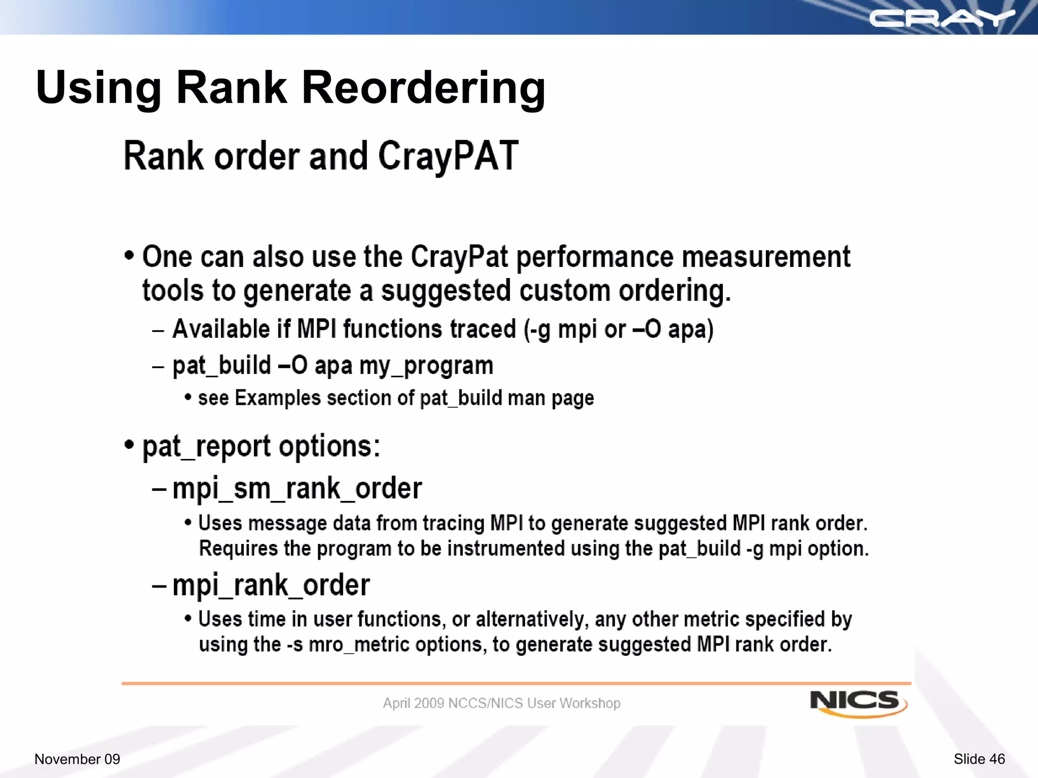 Using Rank Reordering




November 09             Slide 46
 