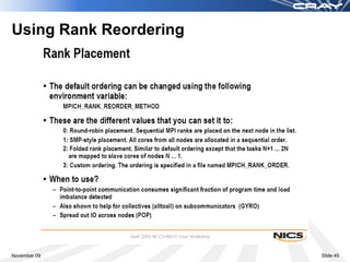 Using Rank Reordering




November 09             Slide 45
 