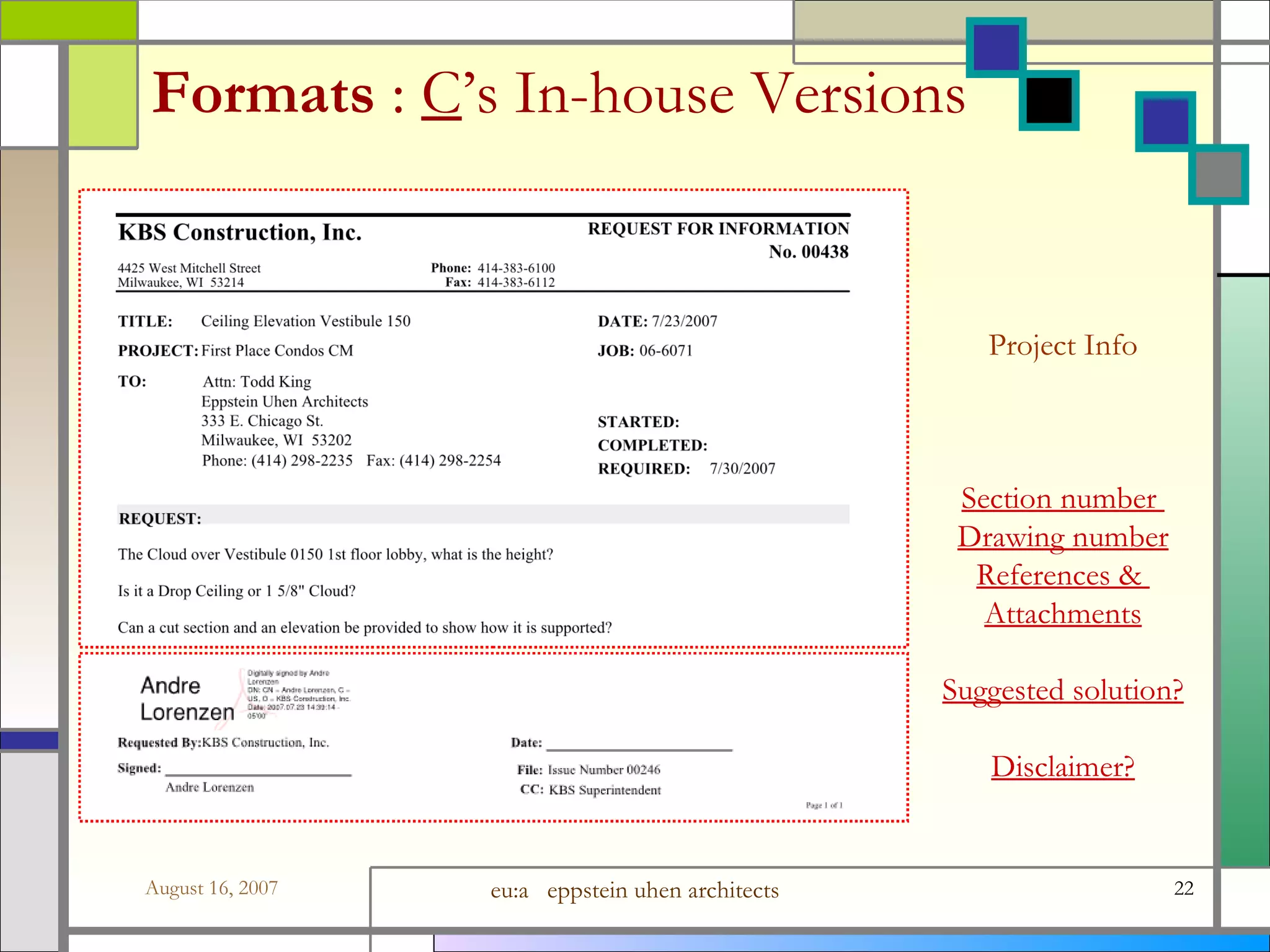 Formats  :   C ’s In-house Versions Project Info Section number  Drawing number References &amp;  Attachments Suggested solution? Disclaimer? 